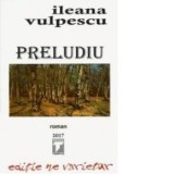 Preludiu - Ileana Vulpescu