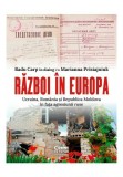 Cumpara ieftin Razboi in Europa. Ucraina, Romania si Republica Moldova in fata agresiunii ruse