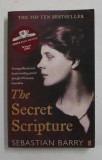 THE SECRET SCRIPTURA , a novel by SEBASTIAN BARRY , 2009