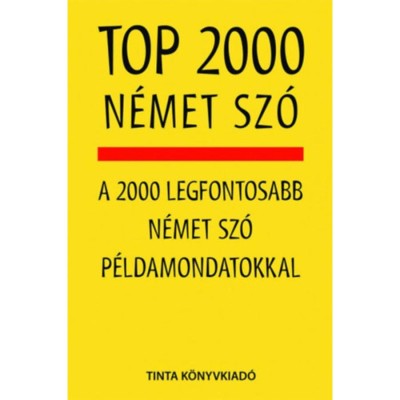 Top 2000 n&amp;eacute;met sz&amp;oacute; - A 2000 legfontosabb n&amp;eacute;met sz&amp;oacute; p&amp;eacute;ldamondatokkal - Kalm&amp;aacute;r &amp;Eacute;va J&amp;uacute;lia foto