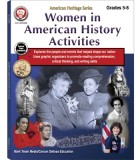 Women in American History Activities Workbook, Grades 5 - 8: American Heritage Series