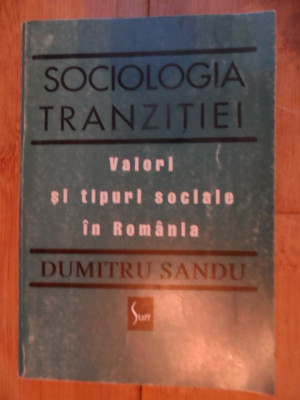 Valori Si Tipuri Sociale In Romania - Dumitru Sandu ,532339 foto