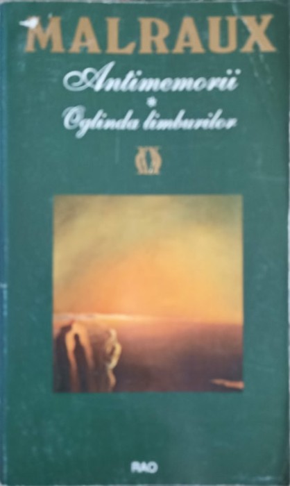 ANTIMEMORII. OGLINDA LIMBURILOR VOL.1-ANDRE MALRAUX