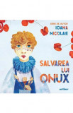 Salvarea lui Onux - Ioana Nicolaie - Grupul Art