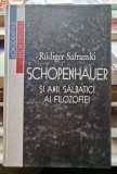 Schopenhauer si anii salbatici ai filizofiei - Rudiger Safranski