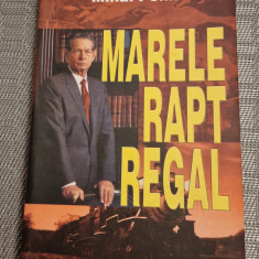 Marele rapt regal Mihai Pelin