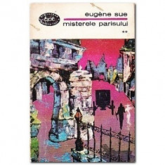 Eugene Sue - Misterele Parisului ( vol. II )
