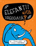 Elefanții uită vreodată? - Paperback brosat - Guy Campbell, Paul Morand - Didactica Publishing House