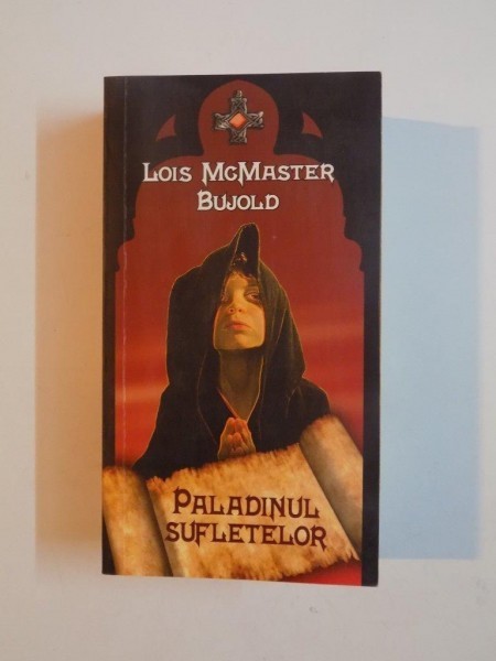 PALADINUL SUFLETELOR de LOIS MCMASTER BUJOLD 2008