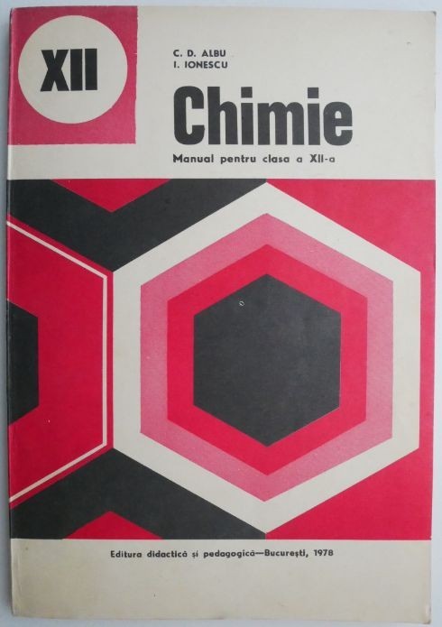 Chimie Manual pentru clasa a XII-a &ndash; C. D. Albu