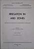 Irrigation in Arid Zones. Lectures for International Summer School on Irrigation (For internal use only)