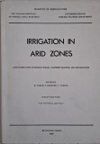 Irrigation in Arid Zones. Lectures for International Summer School on Irrigation (For internal use only)