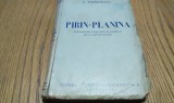 PIRIN-PLANINA Episoduri Tragice si Comice din Captivitate - G. Topirceanu - Editura Nationala-Ciornei, 1936, 246 p.; coperta originala