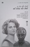 A ta de tot, al tau de tot. File de corespondenta. O carte de dragoste - Elena-Margareta Ionescu, Nae Ionescu