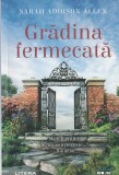 SARAH ADDISON ALLEN - GRADINA FERMECATA