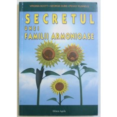 SECRETUL UNEI FAMILII ARMONIOASE de VIRGINIA SCOTT ..PEGGY RUNNELS , 2006 *PREZINTA HALOURI DE APA