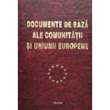 Documente de baza ale comunitatii si Uniunii Europene - 1999 (xx624)