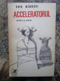 Ion Baiesu &ndash; Acceleratorul ( prima editie )