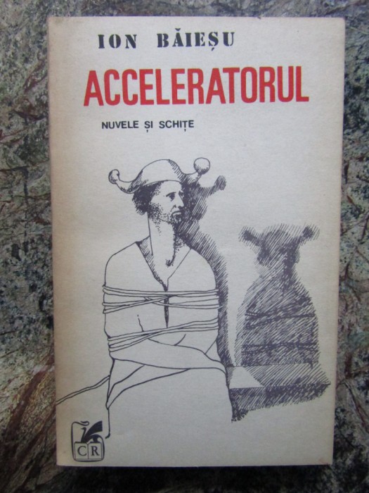 Ion Baiesu &ndash; Acceleratorul ( prima editie )
