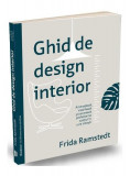 Ghid de design interior - Paperback brosat - Frida Ramstedt - Publica