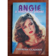 Theresa Gladden - Angie si vanatorul de fantome
