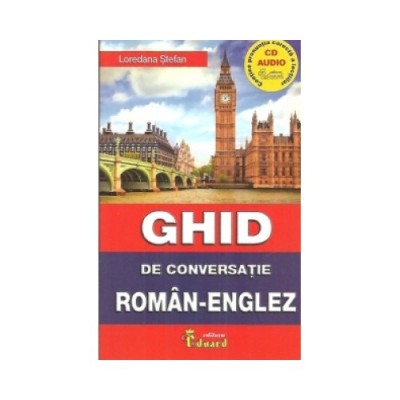 Ghid de Conv. Roman-Englez cu C.D. - Loredana Stefan foto