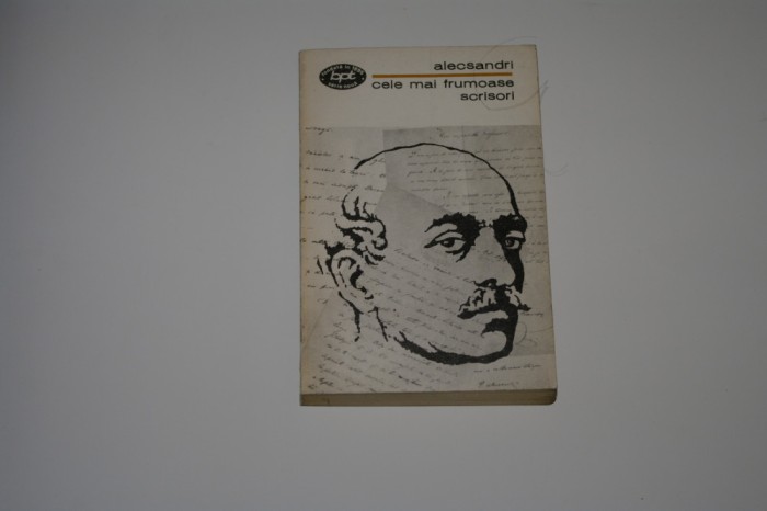 Cele mai frumoase scrisori - Alecsandri - 1972