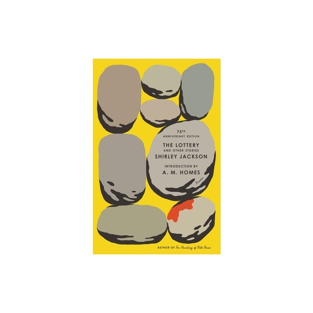 The Lottery and Other Stories: 75th Anniversary Edition