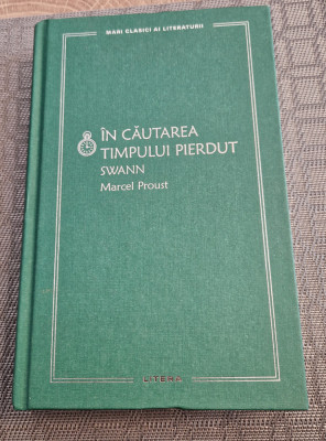 In cautarea timpului pierdut Swann Marcel Proust mari clasici ai literaturii foto