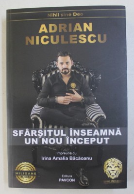 SFARSITUL INSEAMNA UN NOU INCEPUT de ADRIAN NICULESCU, 2018 foto