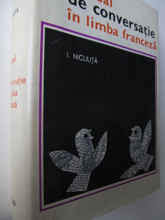 Manual de conversatie in limba Franceza - I. Niculita