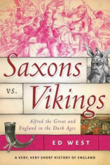 Saxons vs. Vikings: Alfred the Great and England in the Dark Ages foto