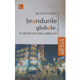 BRANDURILE GLOBALE. O CERCETARE CROS-CULTURALA-NICOLETA CORBU-252532