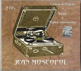 Jean Moscopol - C&acirc;ntece De Dragoste ⁎ Balade Și Cuplete Anticomuniste, 2xCD