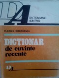 Florica Dimitrescu - Dictionar de cuvinte recente (Editia: 1982)