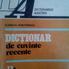 Florica Dimitrescu - Dictionar de cuvinte recente (1982)