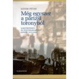 M&eacute;g egyszer a p&aacute;rizsi toronyb&oacute;l - Kende P&eacute;ter