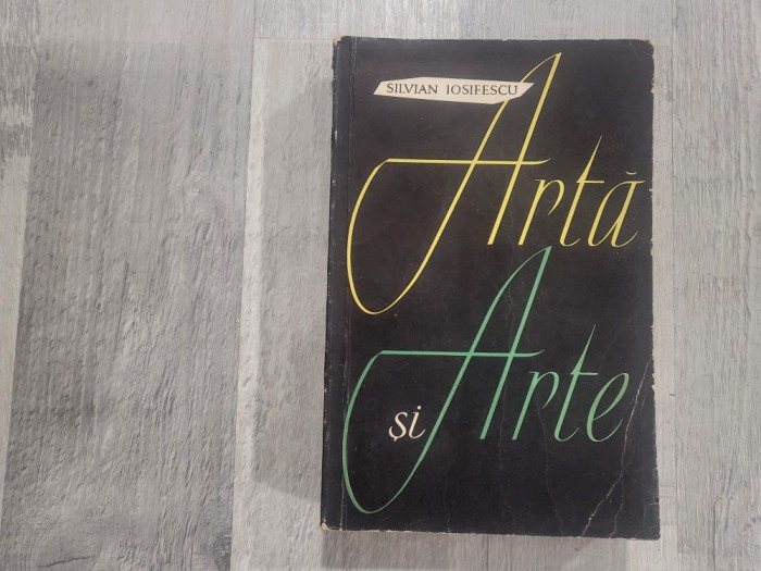 Arta si arte de Silvian Iosifescu