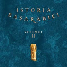 Istoria Basarabiei Vol.2 - Ion Turcanu