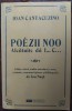 IOAN CANTACUZINO: POEZII NOO ALCĂTUITE DĂ I. C. (1796) [editie de ION NUTA/2005]