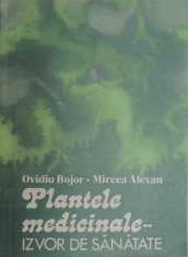 Ovidiu Bojor - Plantele medicinale, izvor de sanatate, 228 pag. foto