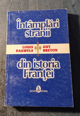 Intamplari stranii fin istoria Frantei Louis Pauwels foto