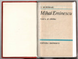 Mihai Eminescu - Viata si opera - D. Murarasu, Ed. Eminescu, 1983, legata
