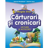 Istoria Rom&acirc;niei - istoria mea. Cărturari și cronicari. Lectură și activități