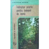 INDREPTAR PRACTIC PENTRU BOLNAVII DE INIMA-GHEORGHE MOGOS-231853