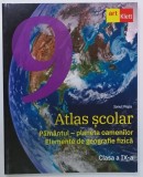 ATLAS SCOLAR , PAMANTUL - PLANETA OAMENILOR , ELEMENTE DE GEOGRAFIE FIZICA de IONUT POPA , CLASA A IX -A ,2021