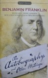 The Autobiography and Other Writings - Benjamin Franklin