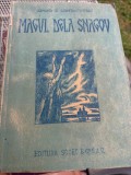 Armand G. Constantinescu - Magul dela Snagov- ediție interbelică și rara. Editura Socec &amp; Co