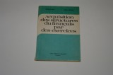 Acquisition des structures du francais par des exercices - Monique Boy - Braescu