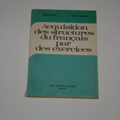 Acquisition des structures du francais par des exercices - Monique Boy - Braescu